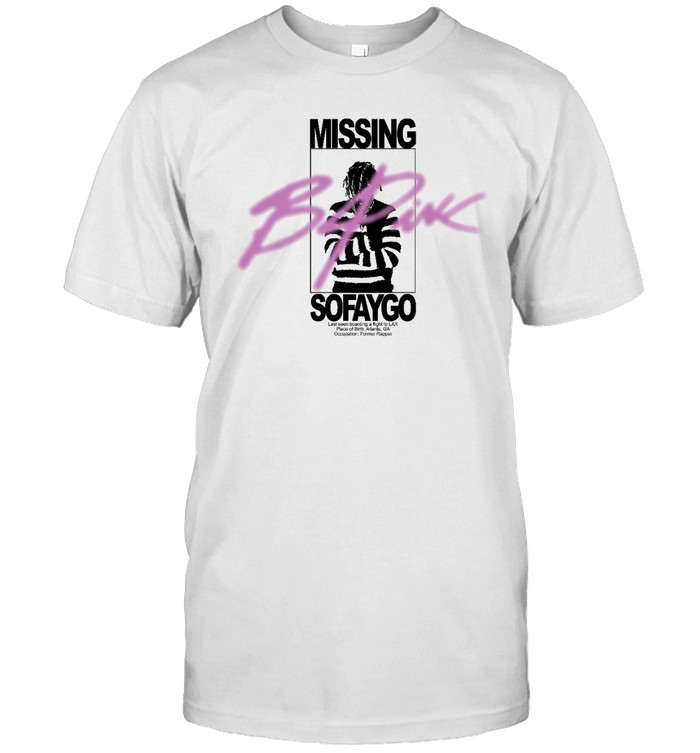 Sofaygo Shirt Missing Sofaygo B4Pink T Shirt