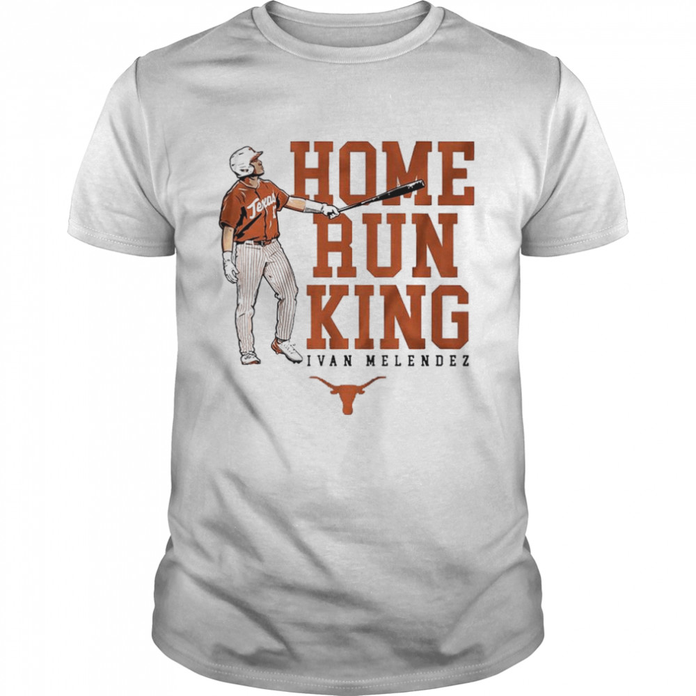 Texas Baseball Ivan Melendez Home Run King Shirt