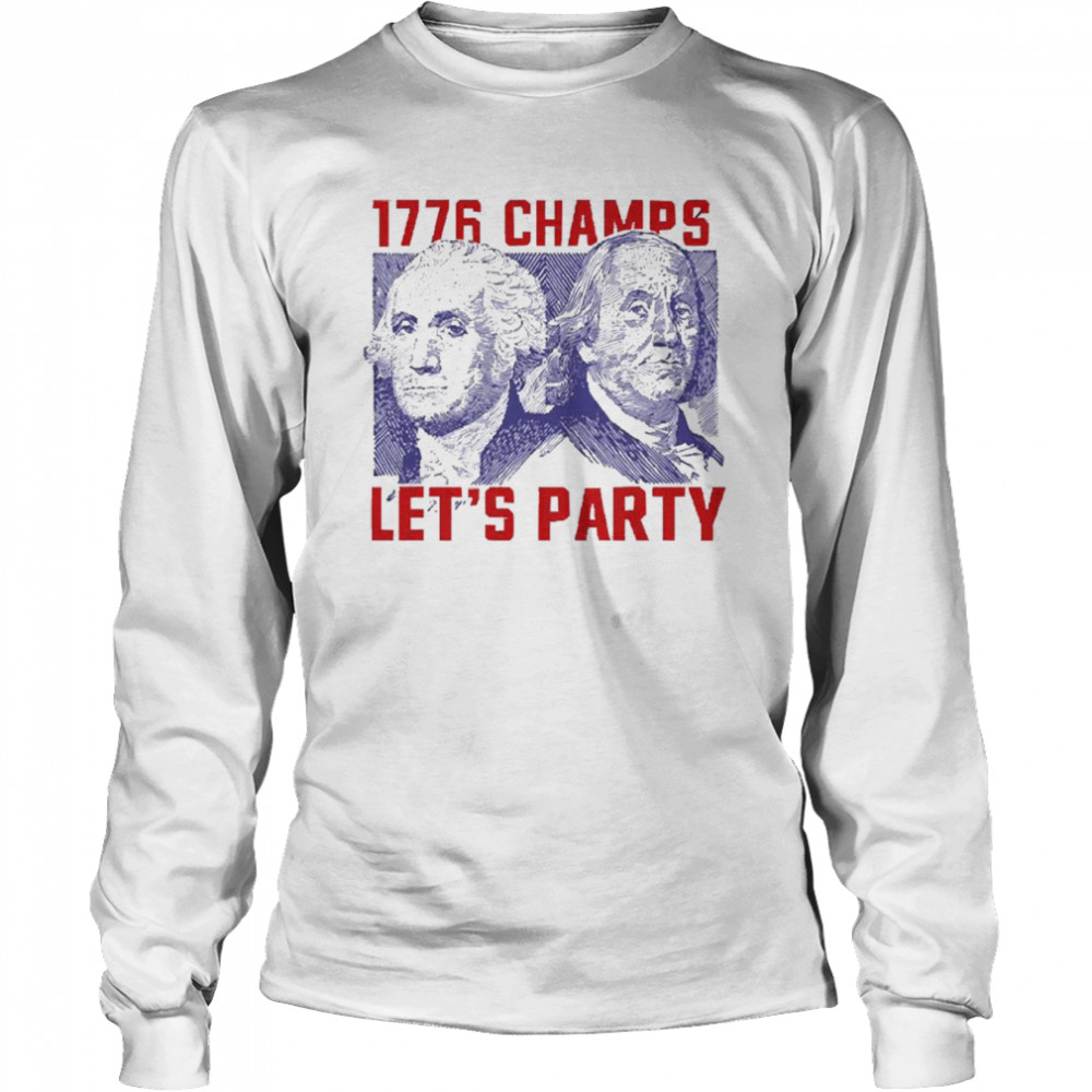 1776 champs let’s party shirt Long Sleeved T-shirt