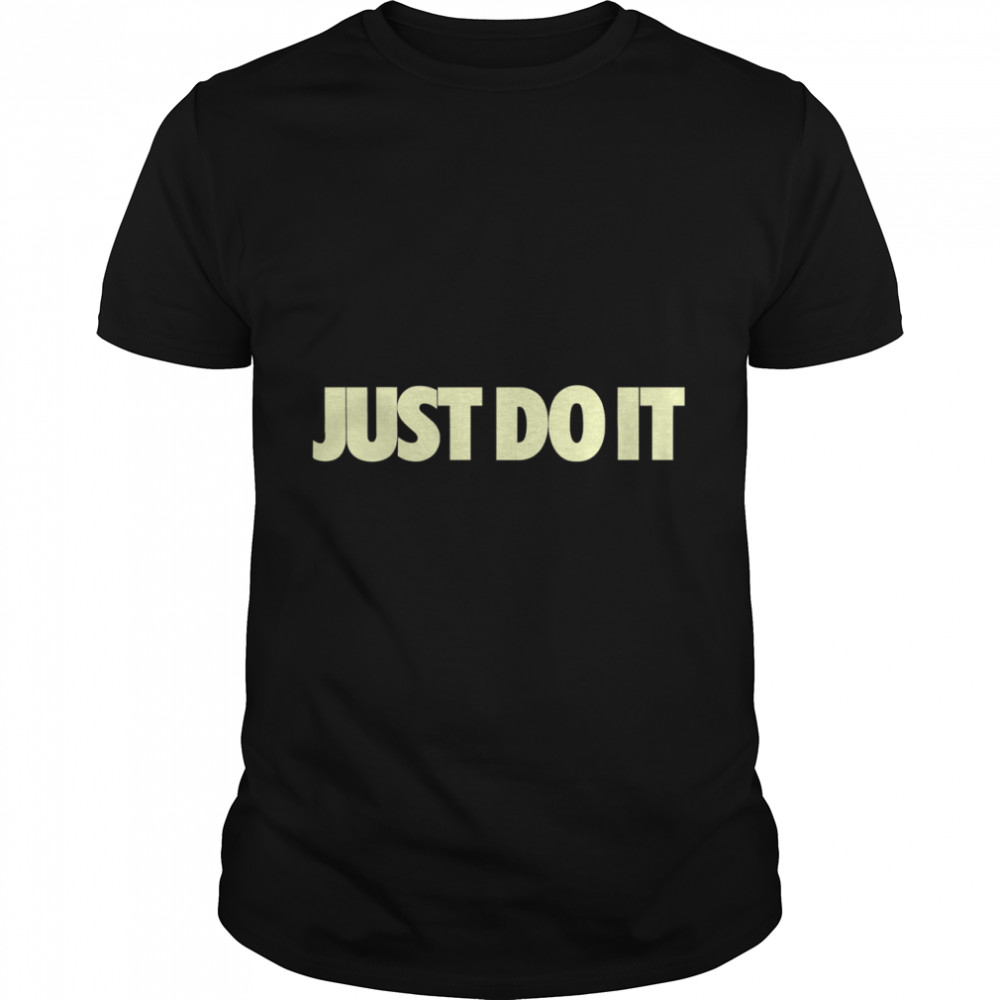 BEST TO BUY - Just Do It Essential T- Classic Men's T-shirt