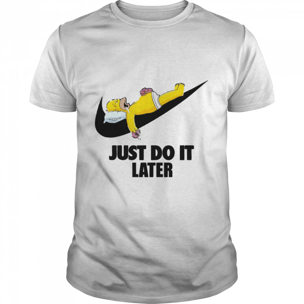 BEST TO BUY - Just Do It Later Essential T- Classic Men's T-shirt