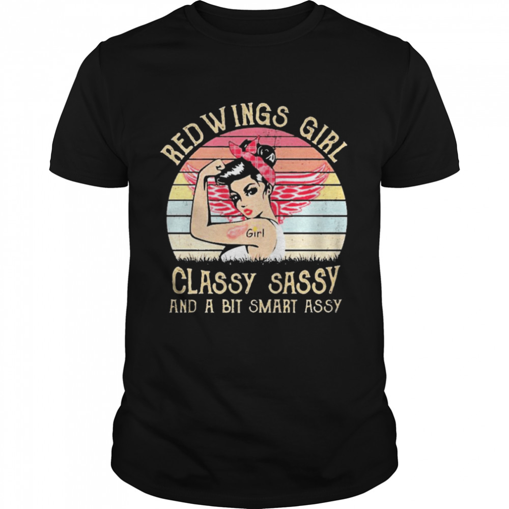 Detroit Red Wings Strong Girls Classy Sassy And A Smart Assy Vintage  Classic Men's T-shirt