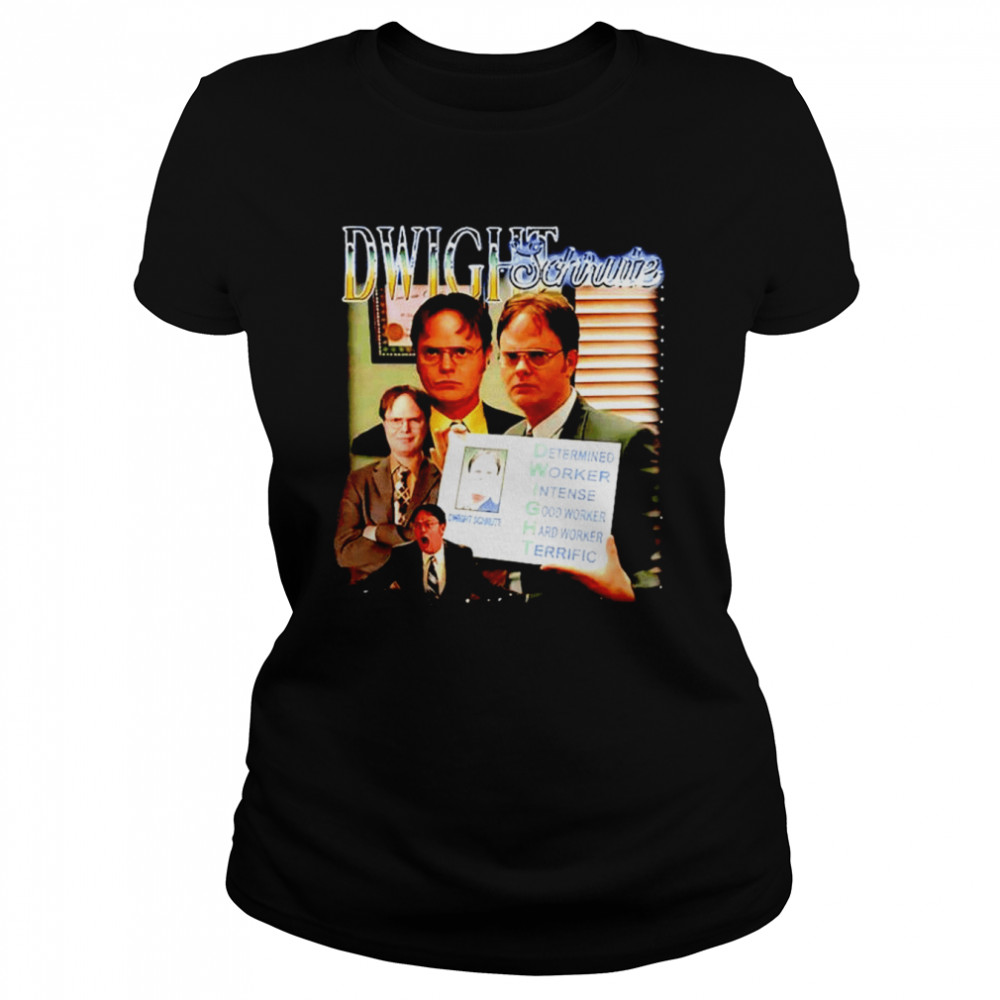 Dwight Schrute Determined worker intense shirt Classic Women's T-shirt