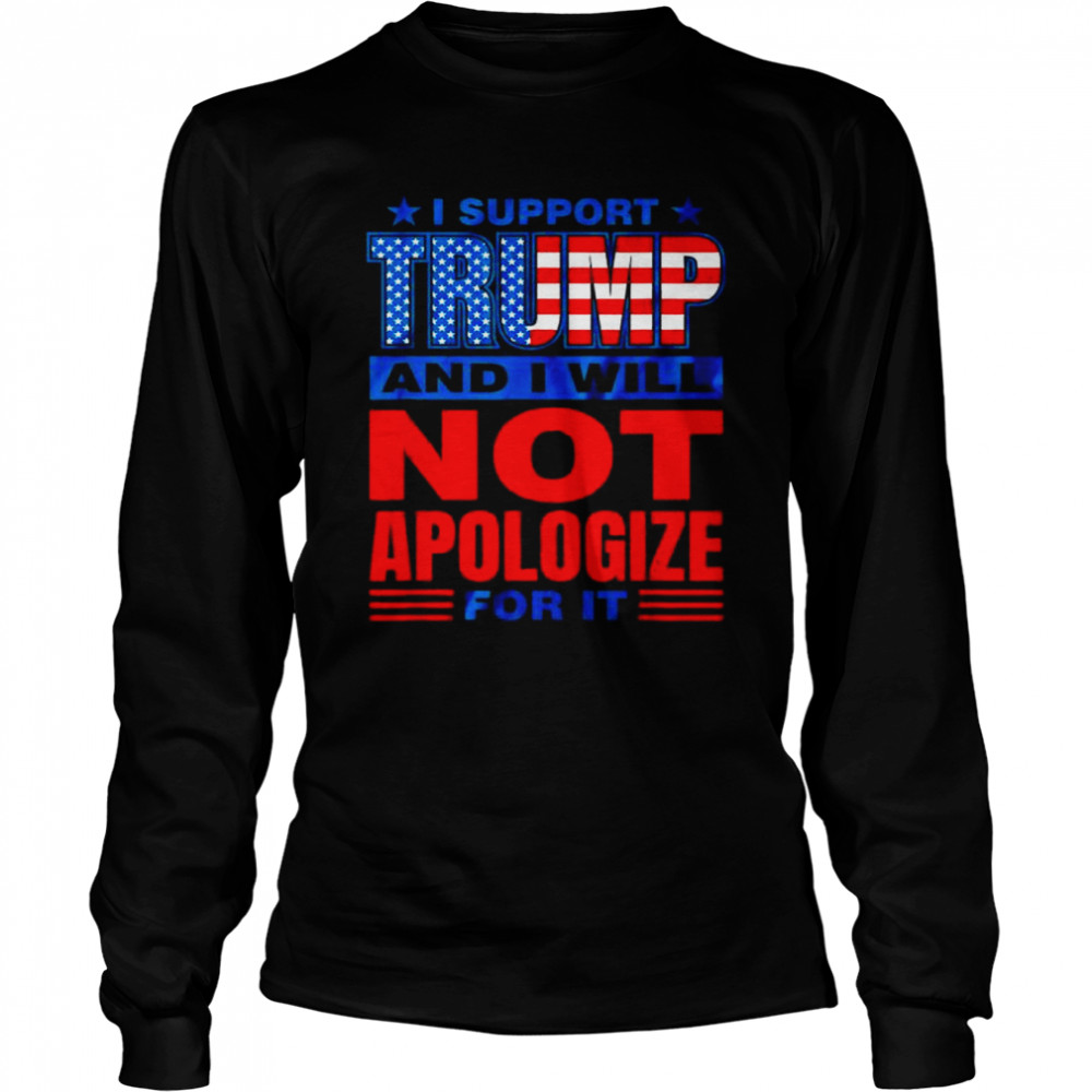 I support Trump Donald Trump 2024 maga pro shirt Long Sleeved T-shirt