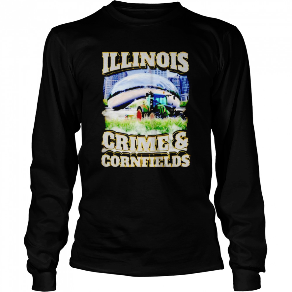 Illinois Crime And Cornfields  Long Sleeved T-shirt
