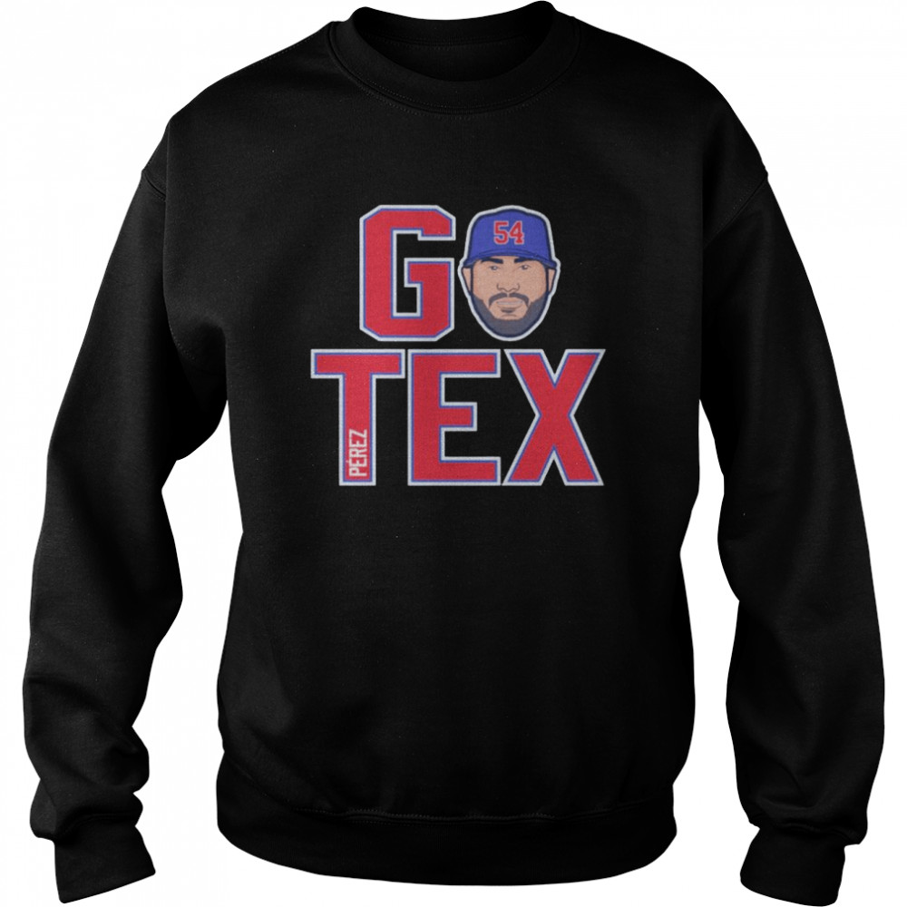 Martin Perez Texas Rangers Go Tex shirt Unisex Sweatshirt