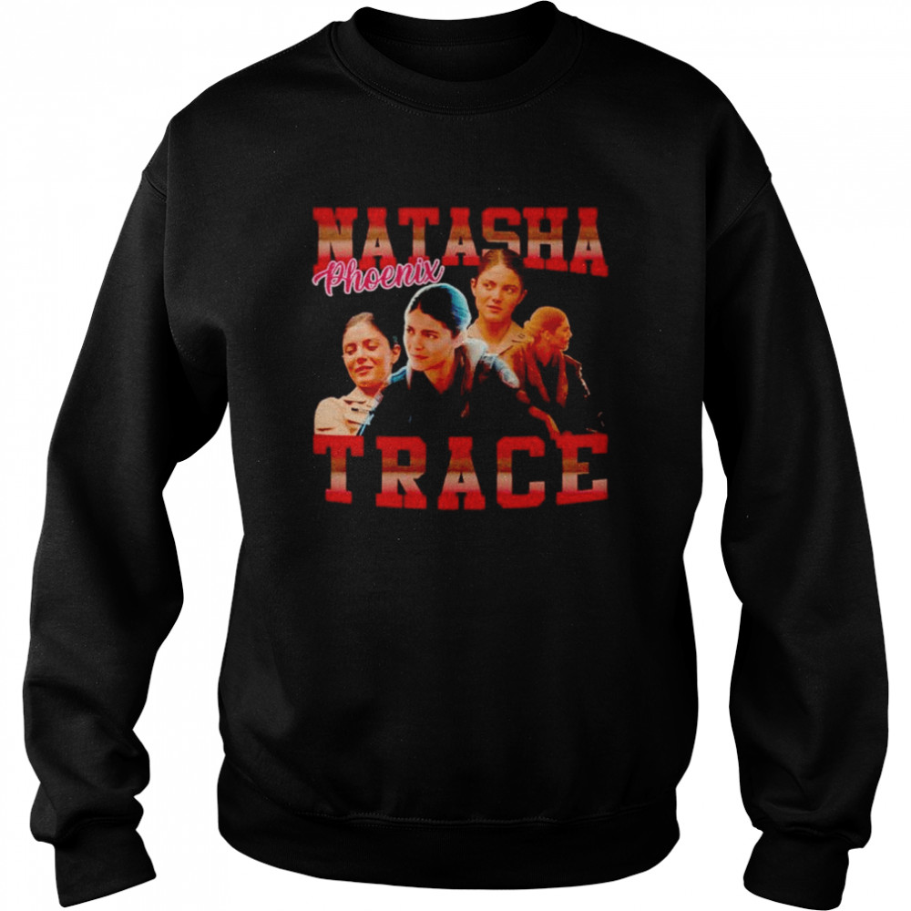 Natasha Trace Phoenix Top Gun shirt Unisex Sweatshirt