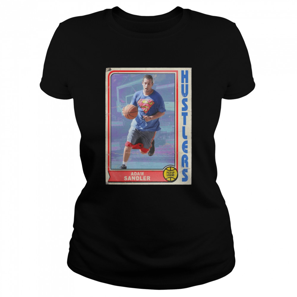 Retro Adam Sandler Pickup Legend Basketball Hustle shirt Classic Women's T-shirt