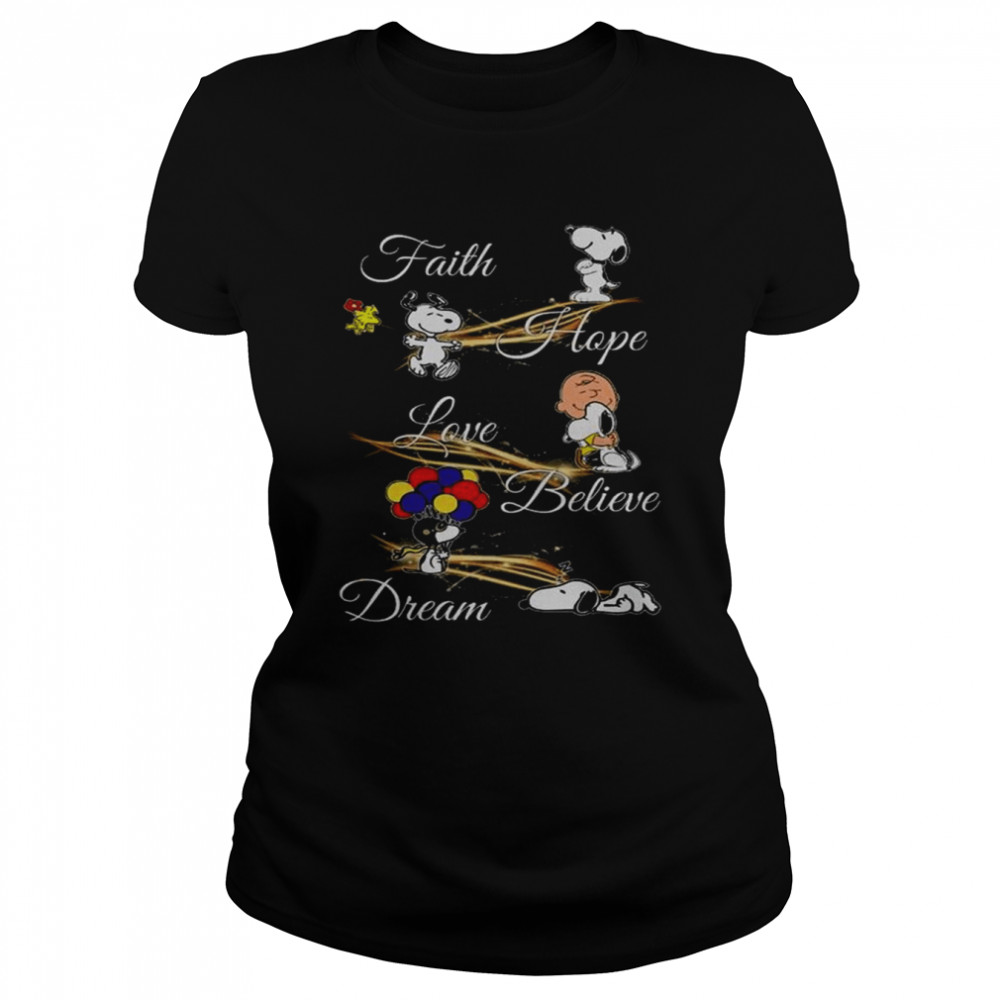 Snoopy and Charlie Brown faith hope love believe dream shirt Classic Women's T-shirt