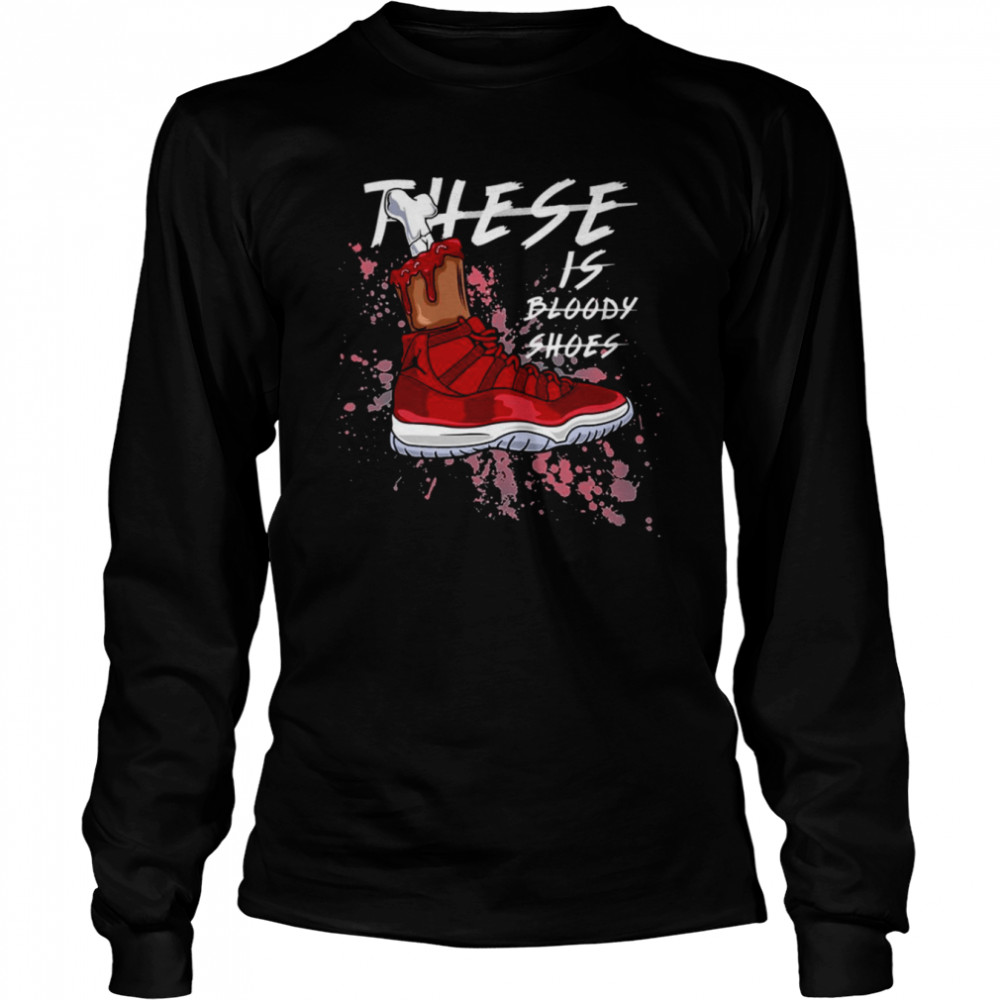 These Is Bloody Shoes Red shirt Long Sleeved T-shirt