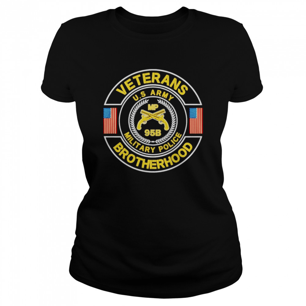 Veterans Brotherhood U S Army Military Police shirt Classic Women's T-shirt