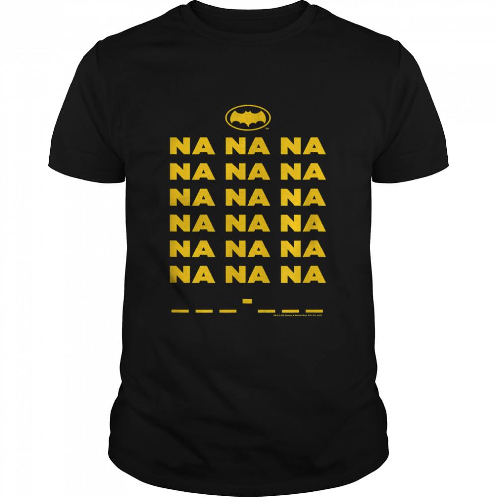 Batman Classic Tv Series Na Na Na Classic T-Shirt
