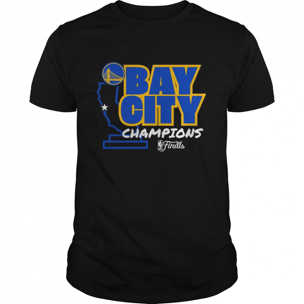 Bay City Golden State Warriors 2022 NBA Finals Champions T-Shirt
