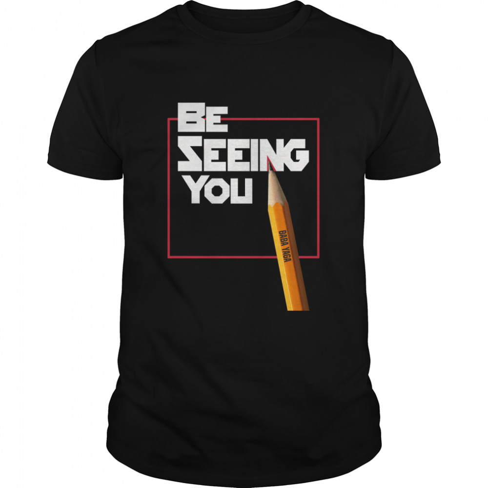 Be seeing you Classic T-Shirt