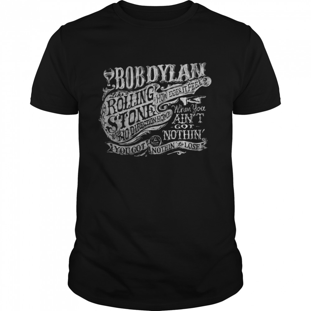 Bob Dylan Like A Rolling Stone The Freewheelin Tour 2022  shirt