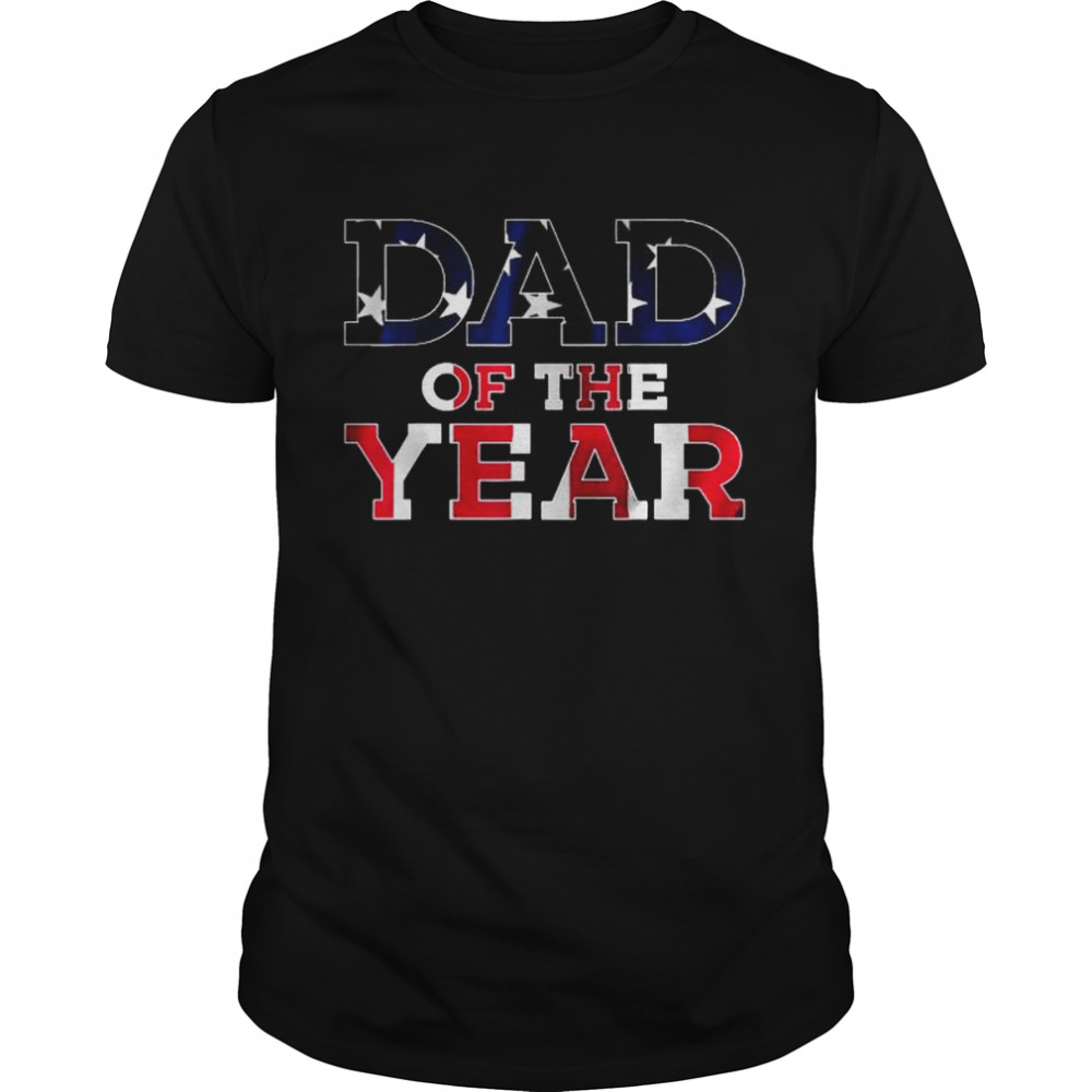 Father’s day usa dad of the year shirt
