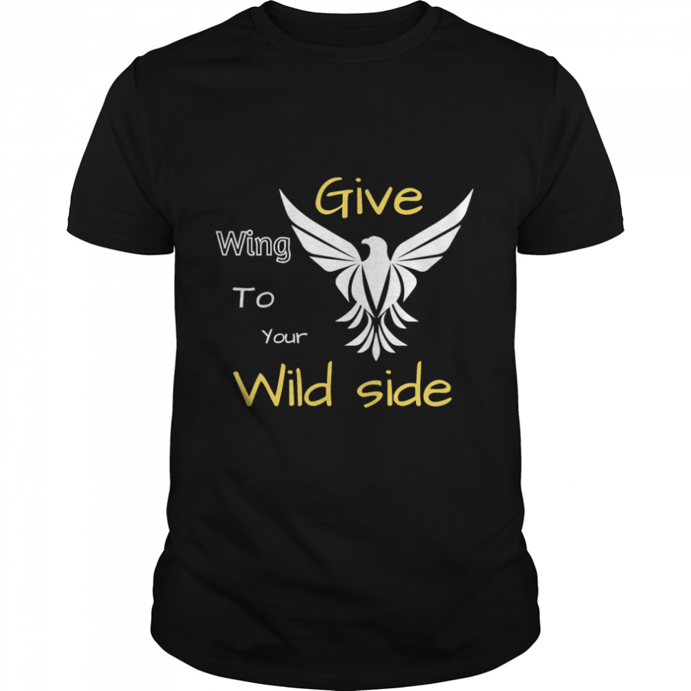 Give wing to your wild side , unique eagle design Classic T-Shirt
