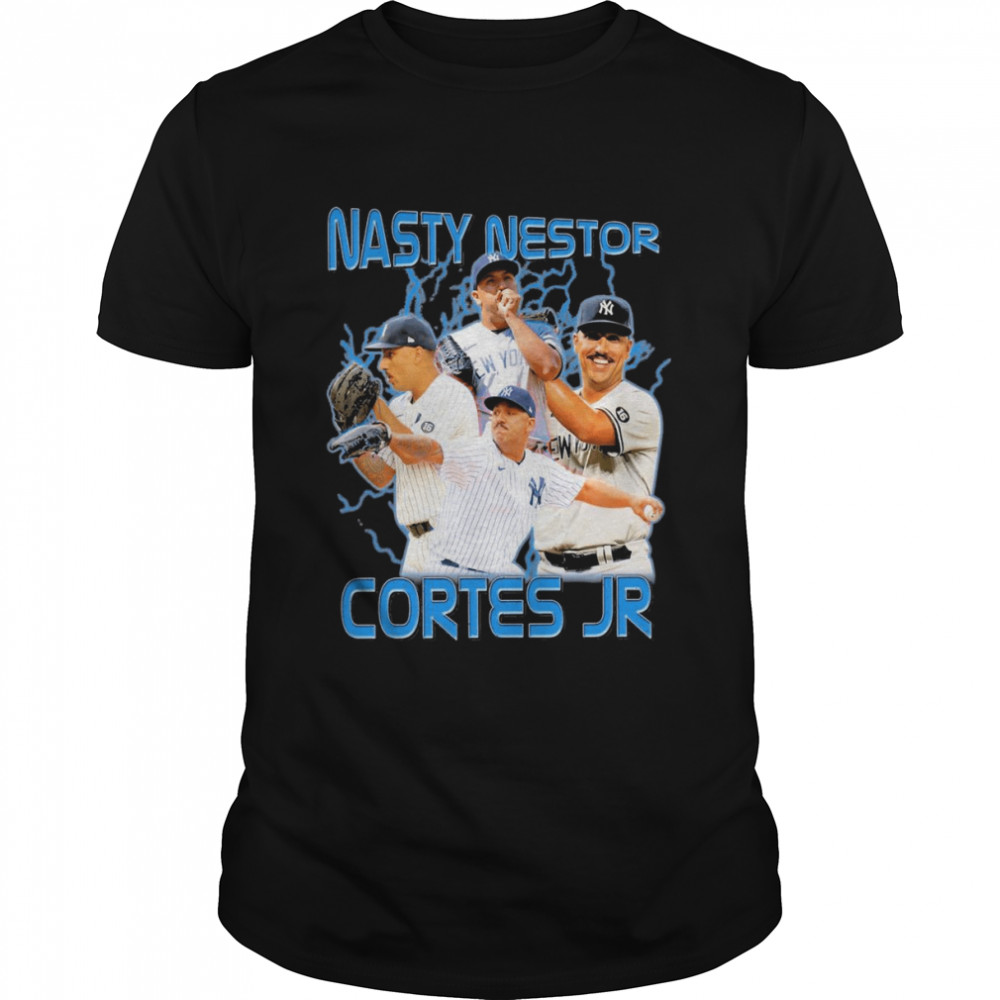 New York Yankees Nasty Nestor Cortes Jr T-Shirt