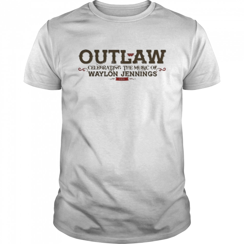 Outlaw Celebrating The Music Of Waylon Jennings T-Shirt