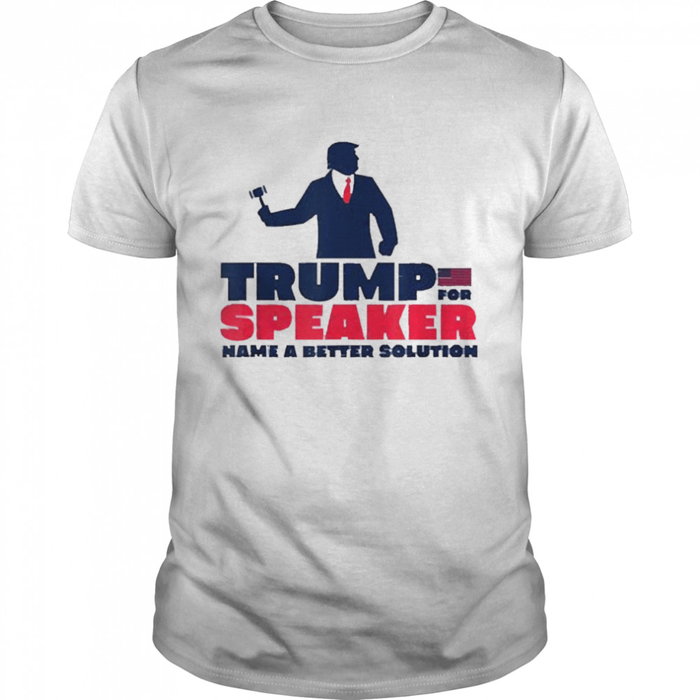 Trump for speaker pro Trump political shirt