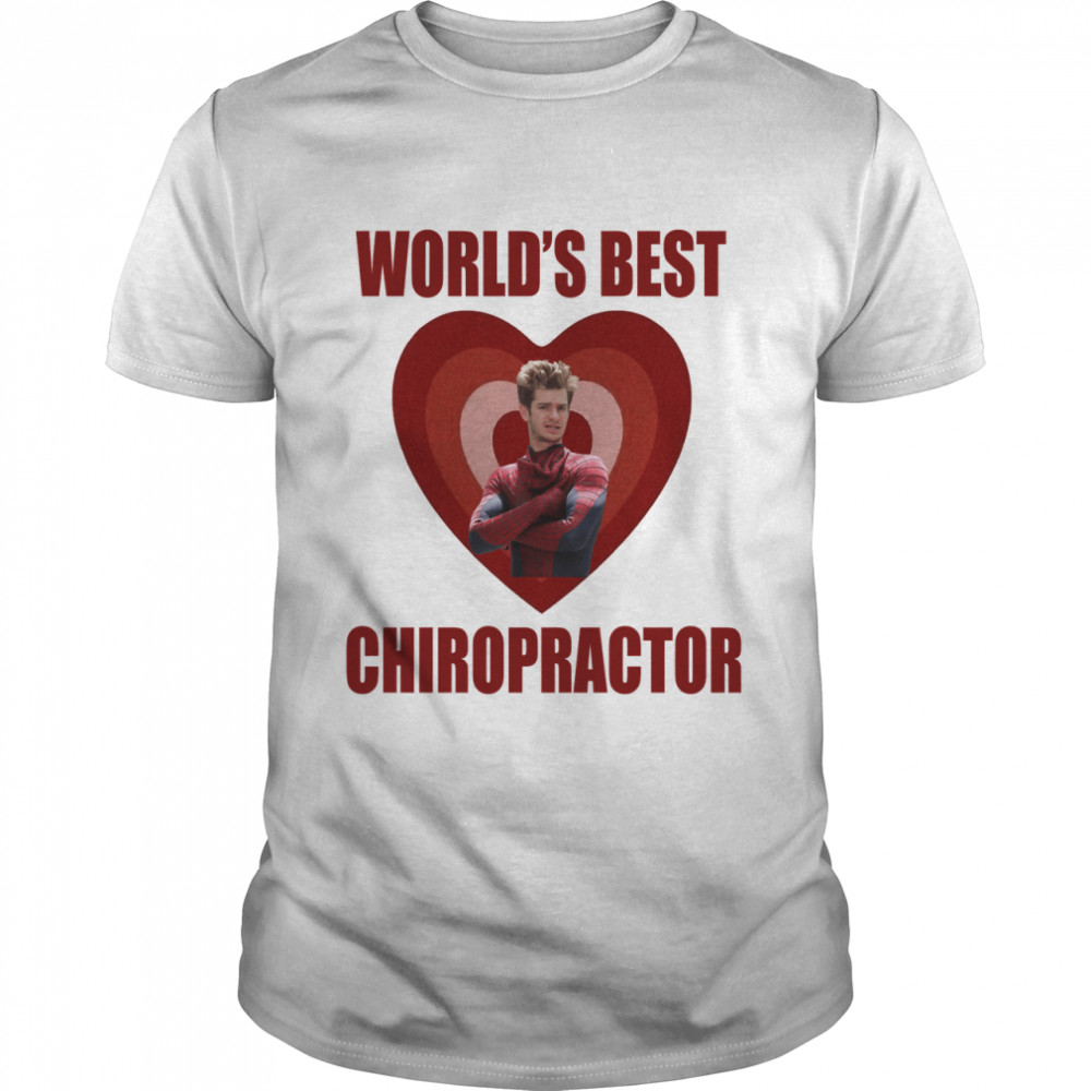 Worlds Best Chiropractor Classic T-Shirt