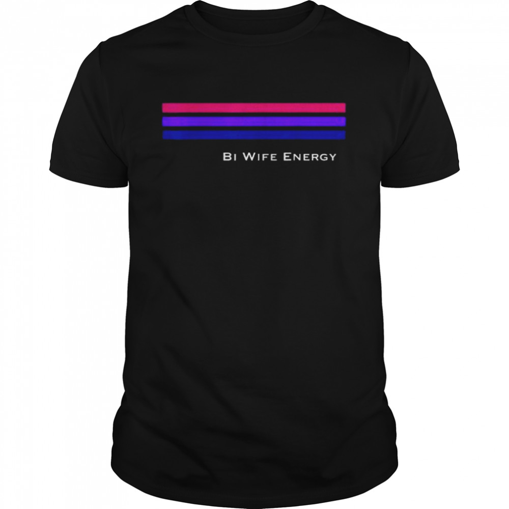 Bi Wife Energy Stripe Line Bisexual Shirt