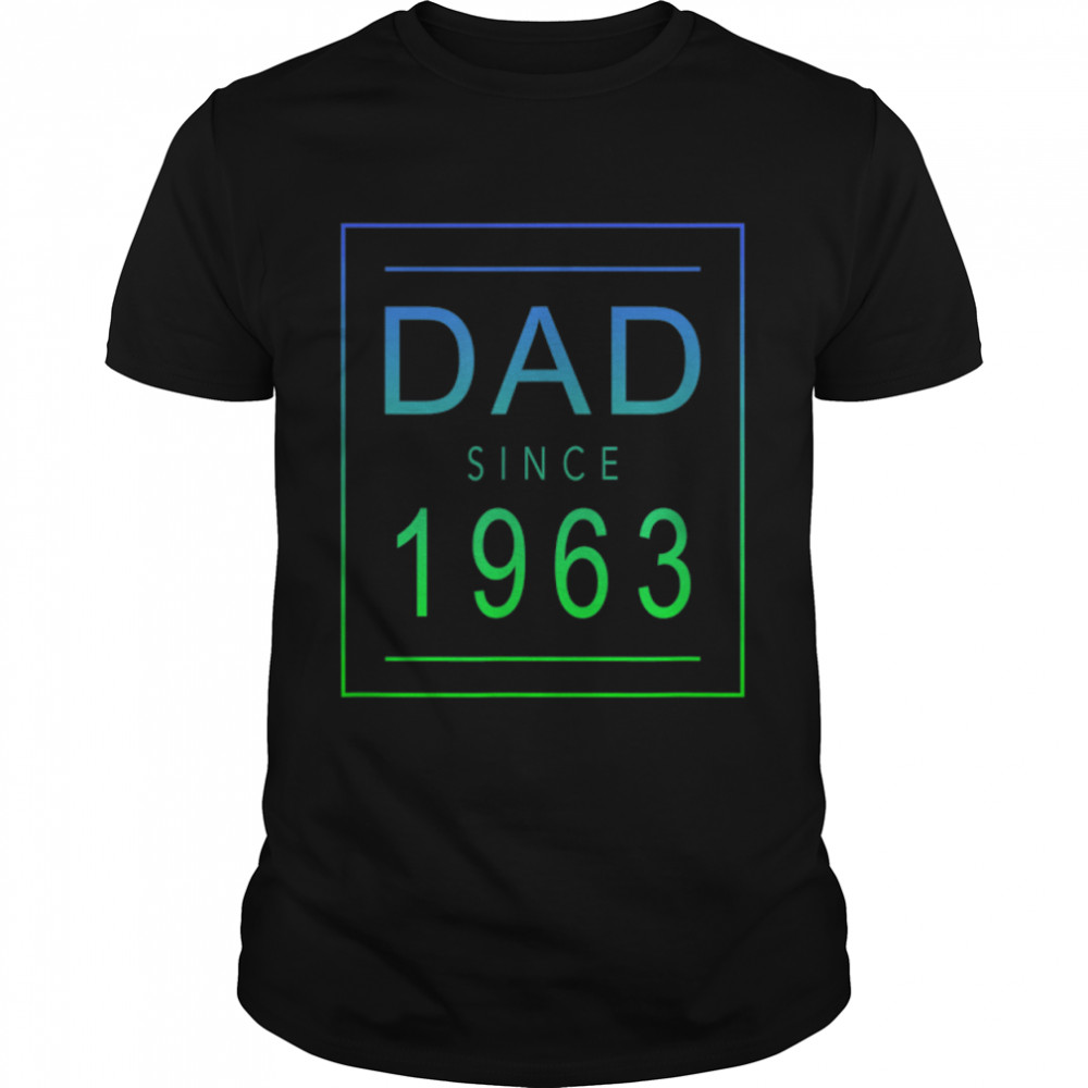 Dad Since - 1963 - 63 - Aesthetic Promoted to Daddy - Father T-Shirt B0B4K1P7N2