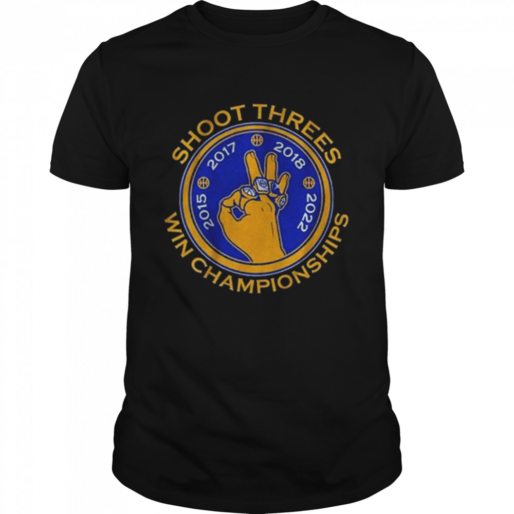 Shoot Threes And Win Championships Shirt