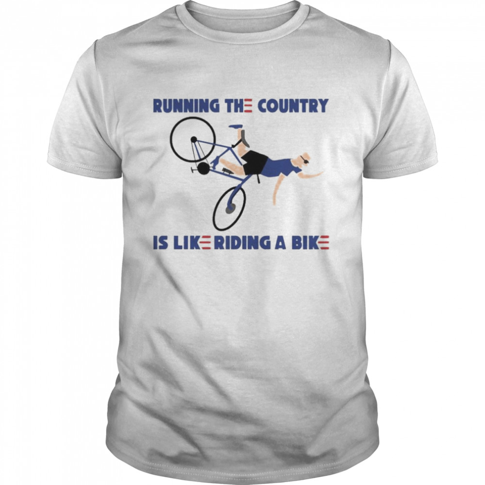 2022 Running The Country Is Like Riding A Bike  Classic Men's T-shirt