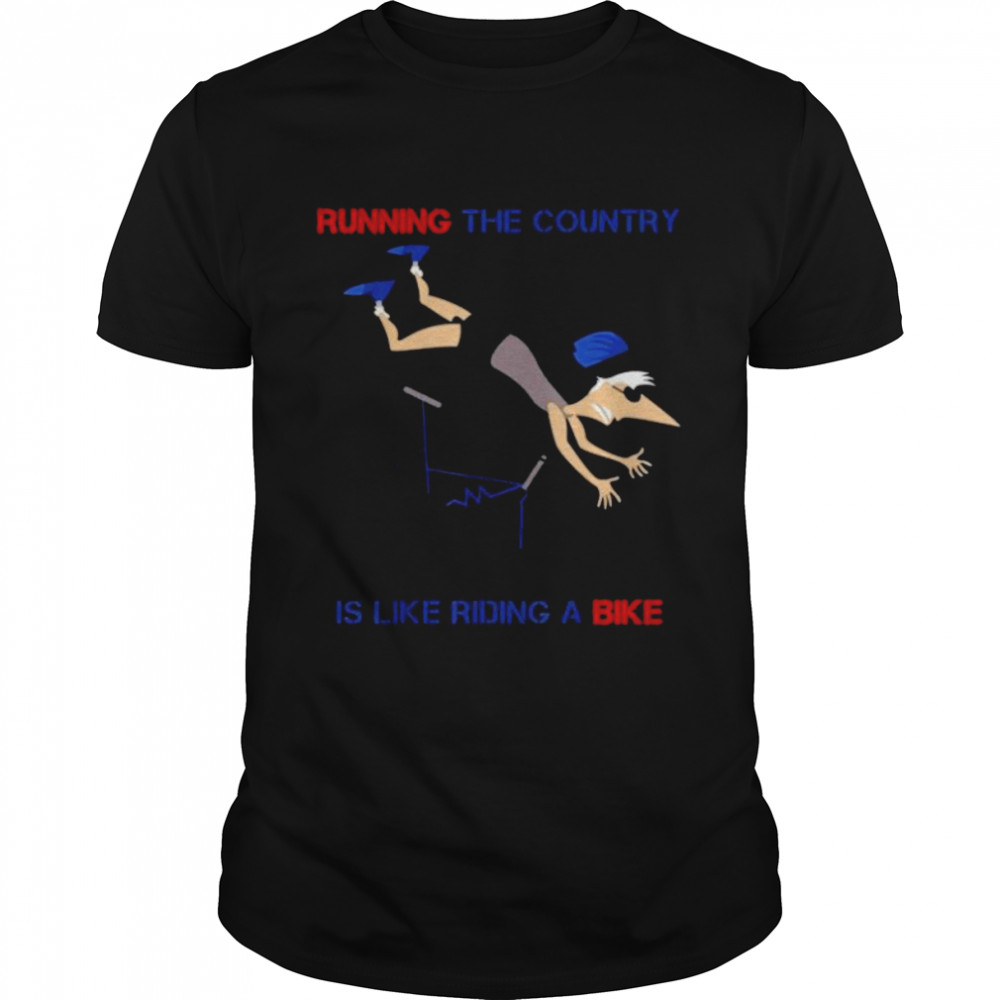 2022 running the country is like riding a bike joe biden running the country is like riding a bike joe biden shirt 5 2022 running the country is like riding a bike joe biden running the country is like riding a bike joe biden shirt Classic Men's T-shirt
