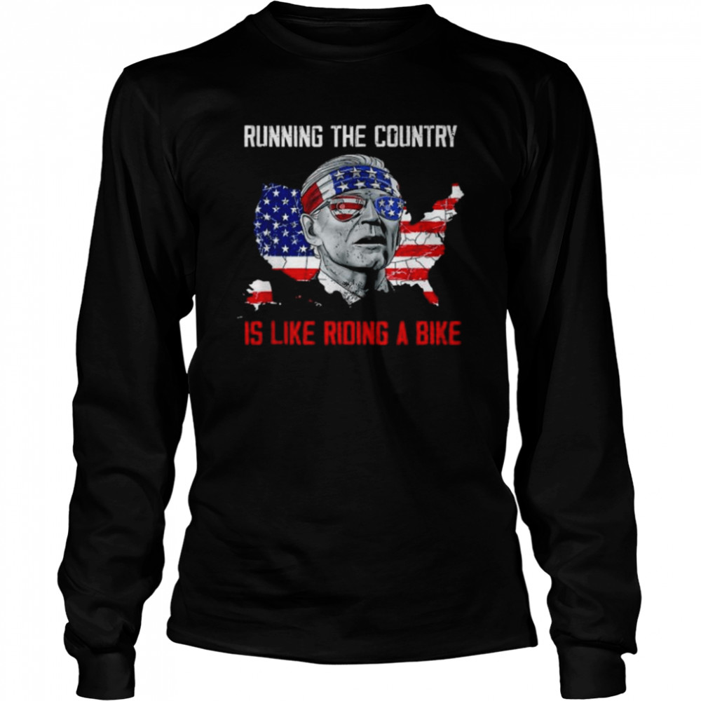 Biden bike bicycle running the country is like riding a bike anti biden glasses American flag shirt Long Sleeved T-shirt