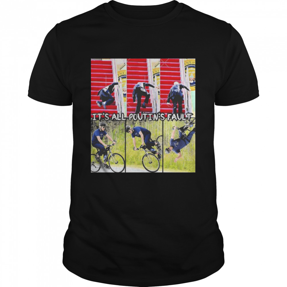 Biden Fall Off The Bike It’s All Poutin’s Fault Shirt 5 Biden Fall Off The Bike It’s All Poutin’s Fault Classic Men's T-shirt
