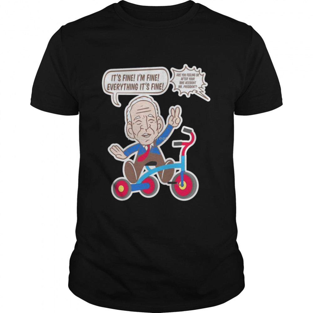 Biden Falls Off His Bike I’m Fine Shirt 5 Biden Falls Off His Bike I’m Fine Classic Men's T-shirt