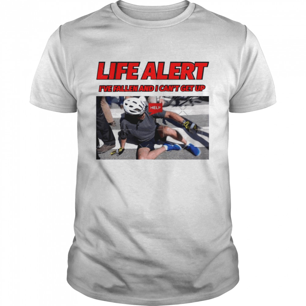 Biden Falls Off His Bike Life Alert I’ve Fallen And I Can’t Get Up Shirt