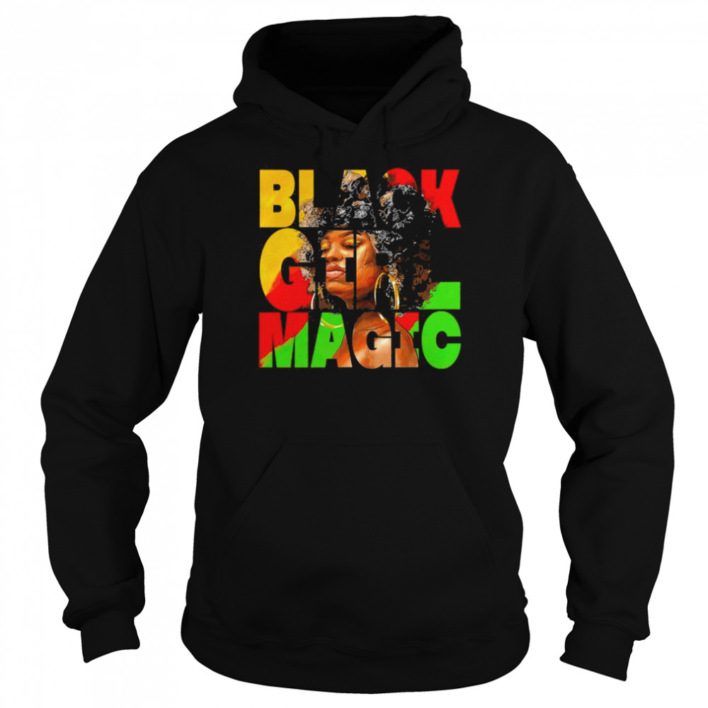 Black Girl Magic Shirt 4 Black Girl Magic Unisex Hoodie