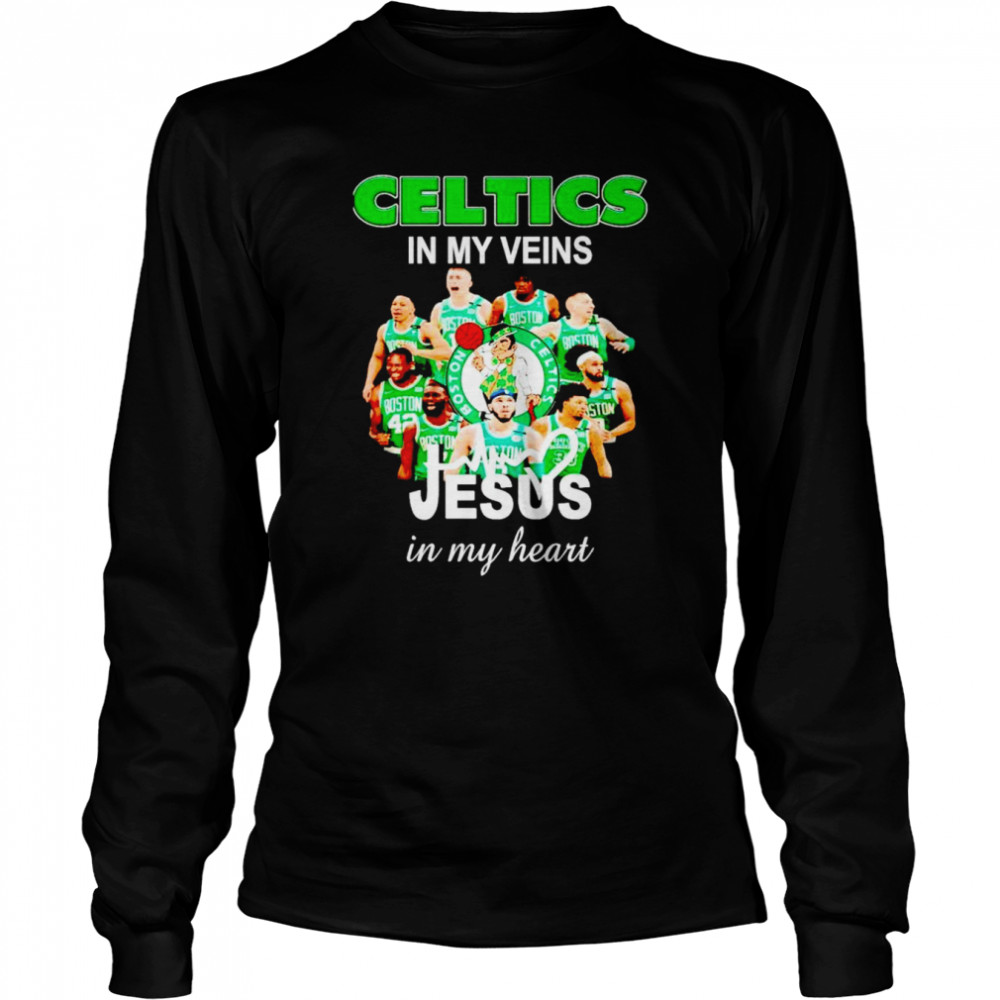 Celtics in my veins Jesus in my heart shirt Long Sleeved T-shirt