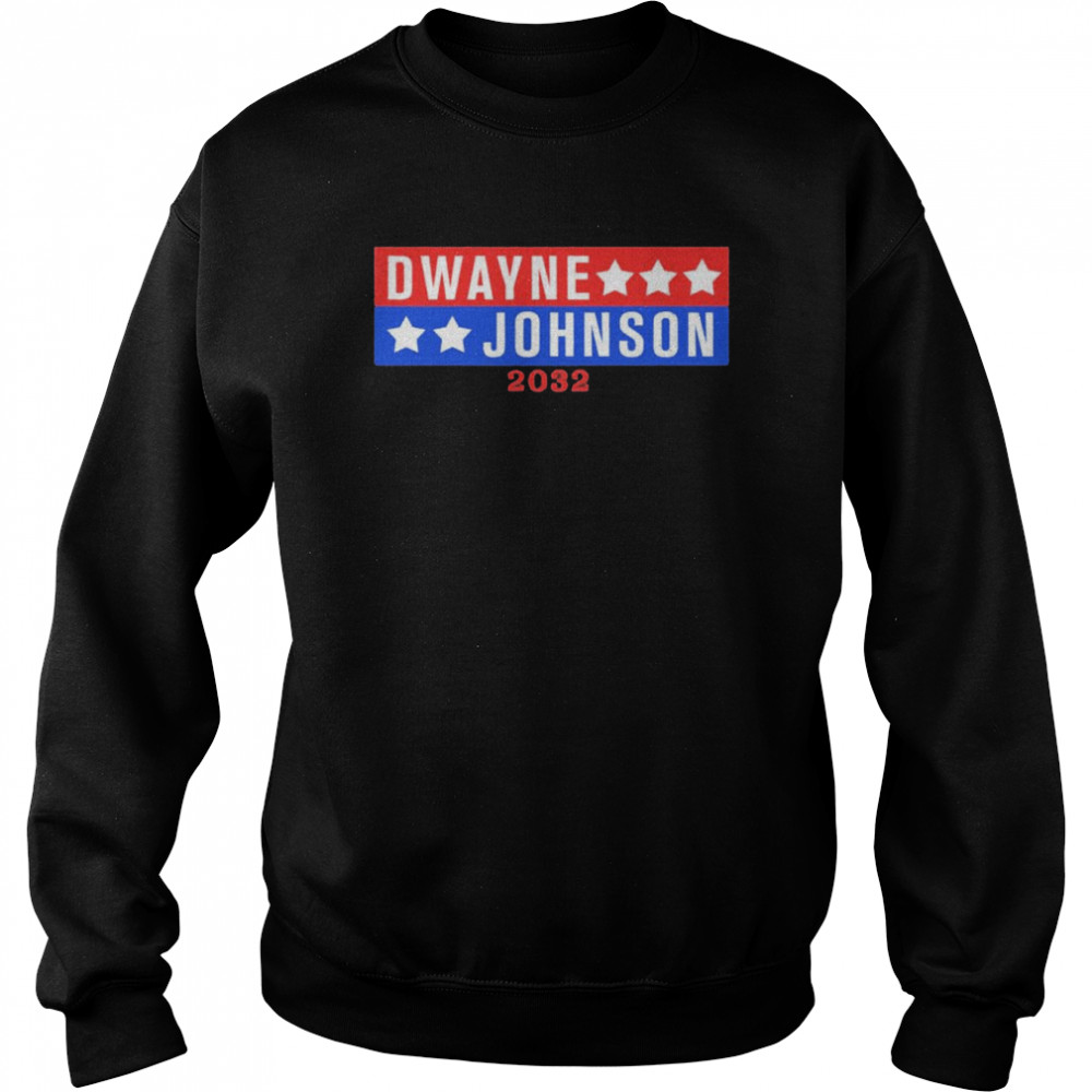 Dwayne Johnson For President 2032 Unisex T- Unisex Sweatshirt