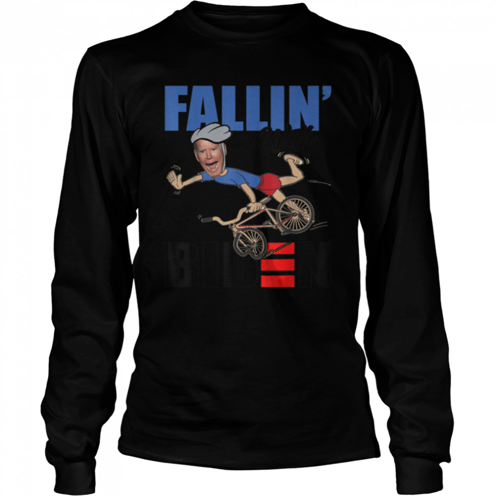 Fallin' with Biden Bike Cycling Funny Biden Falls Off T- B0B4MVTHS7 Long Sleeved T-shirt