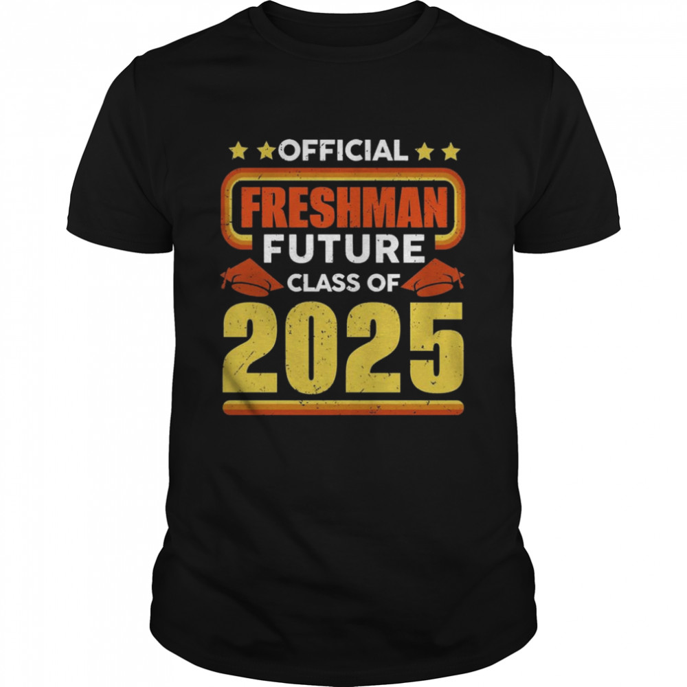 Freshman Future Class Of 2025 Shirt