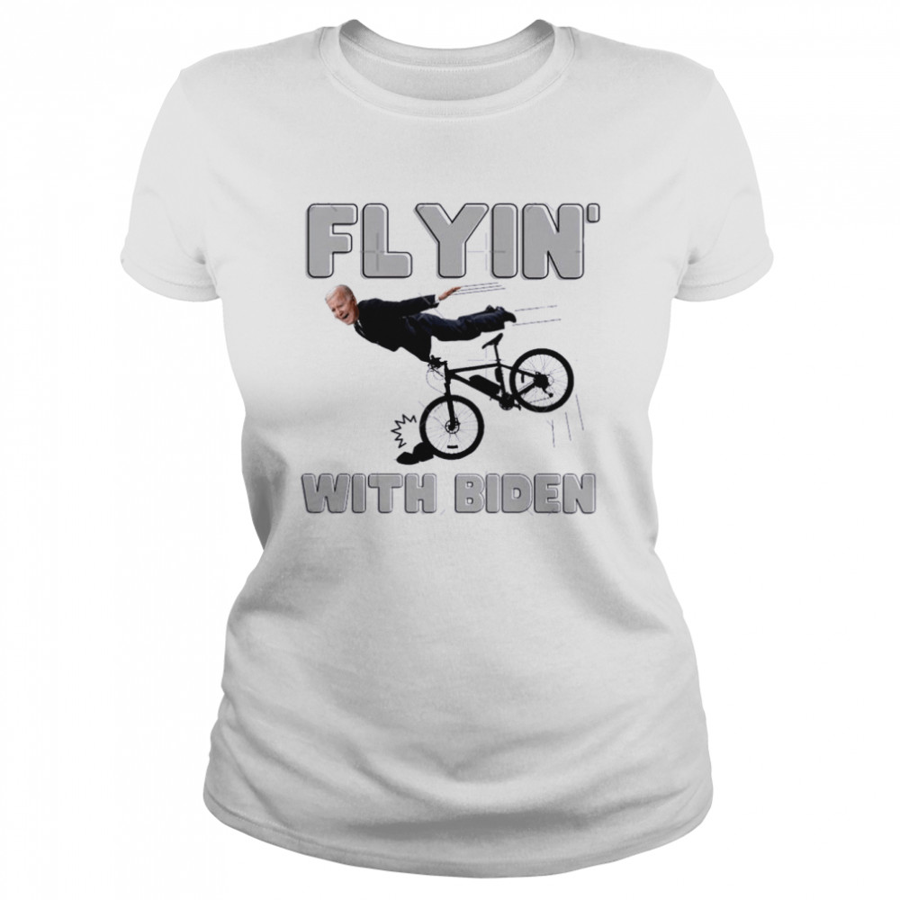 Fylin’ With Biden – Falls Of His Bike  Classic Women's T-shirt
