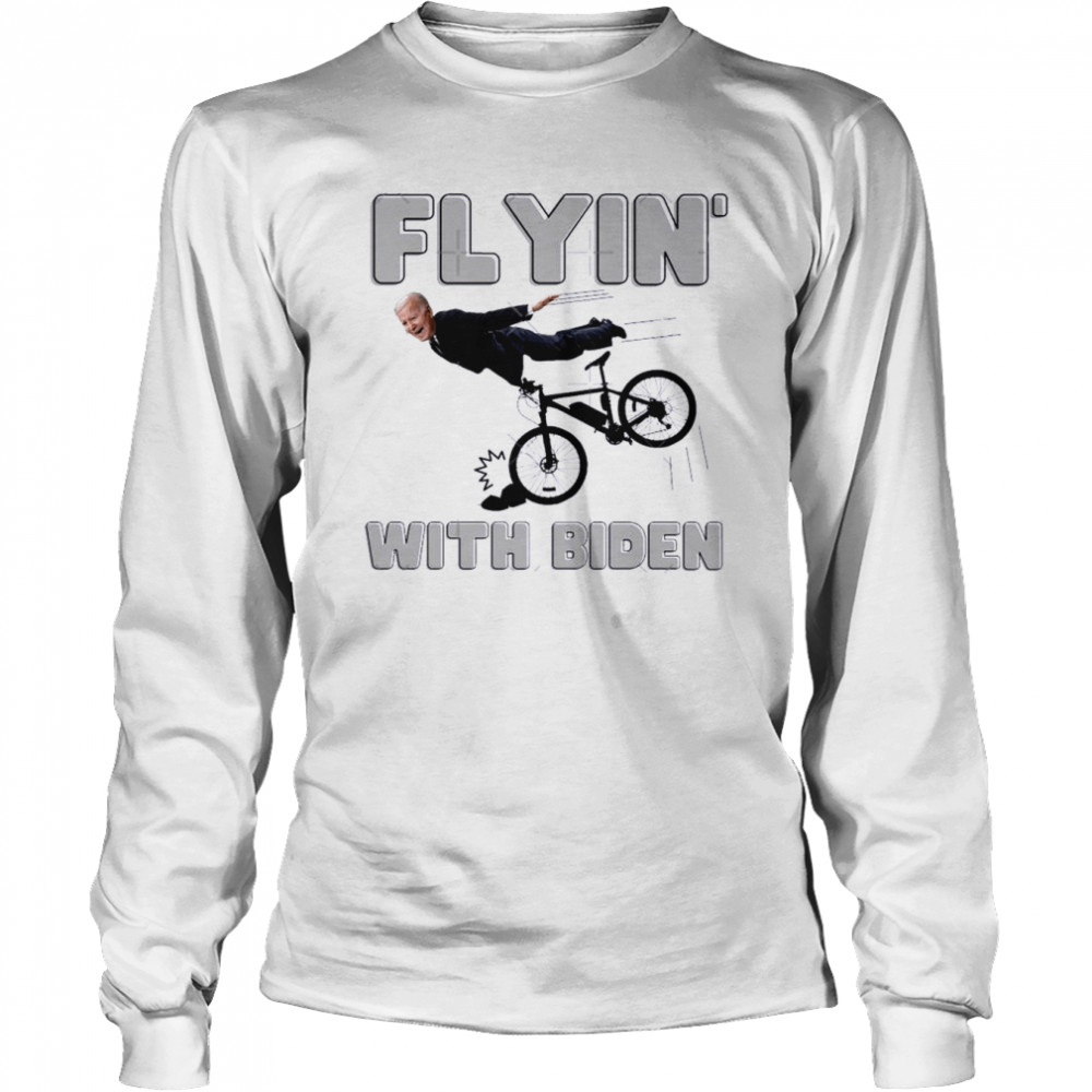Fylin’ With Biden – Falls Of His Bike  Long Sleeved T-shirt