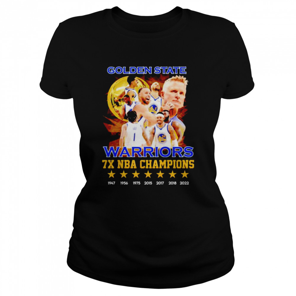 Golden State Warriors 7X NBA Champions 1947-2022 shirt Classic Women's T-shirt