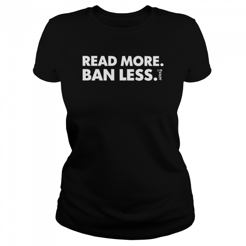 Jarrett read more ban less 2022 T-shirt Classic Women's T-shirt