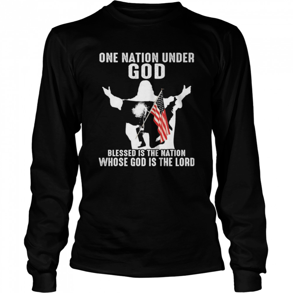 Jesus One Nation Under God Blessed is the nation Whose God is the lord Joe Biden shirt Long Sleeved T-shirt