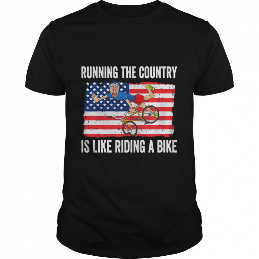 Joe Biden 2022Running The Country Is Like Riding A Bike - Funny Joe Biden Essential T-Shirt