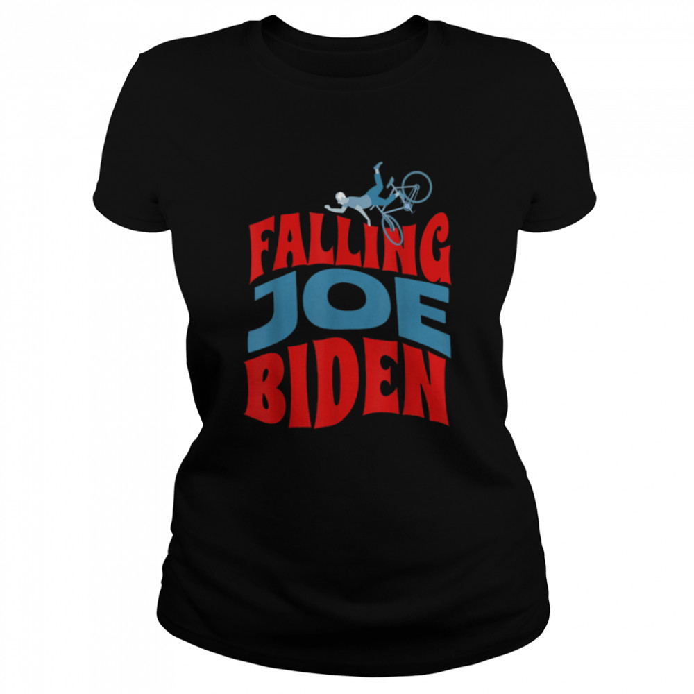 Joe Bike Joe Bïden Falling Bicycle Funny Ridin With Biden T- B0B4N2MGXV Classic Women's T-shirt