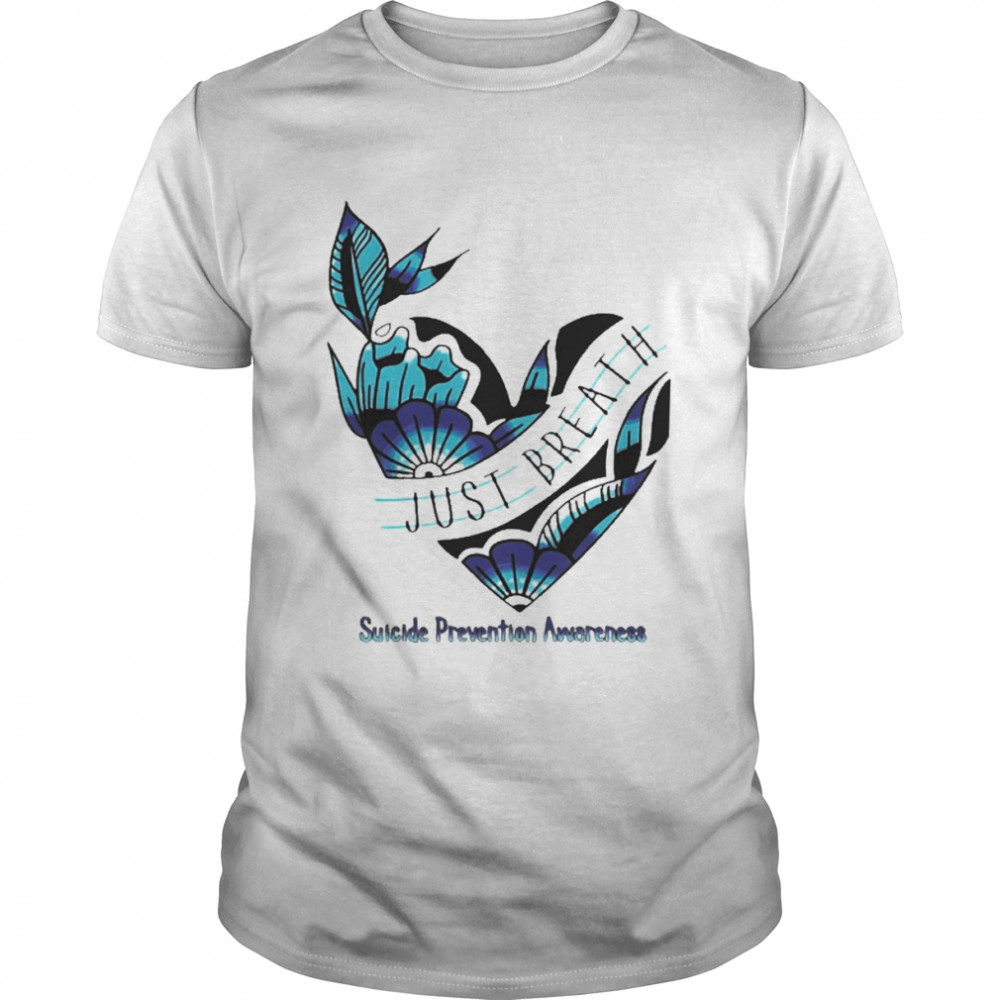 Just Breath Suicide Prevention Awareness  Classic Men's T-shirt