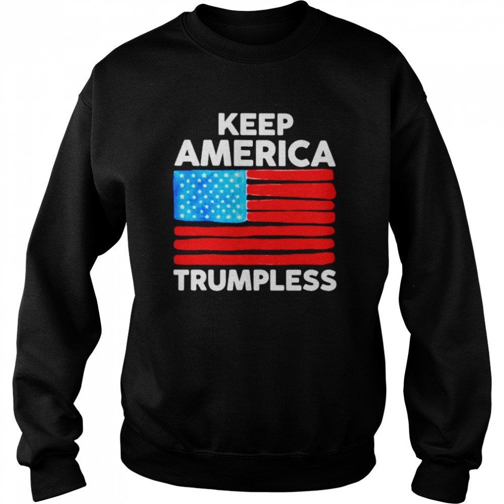 Keep America Trumpless US flag shirt Unisex Sweatshirt