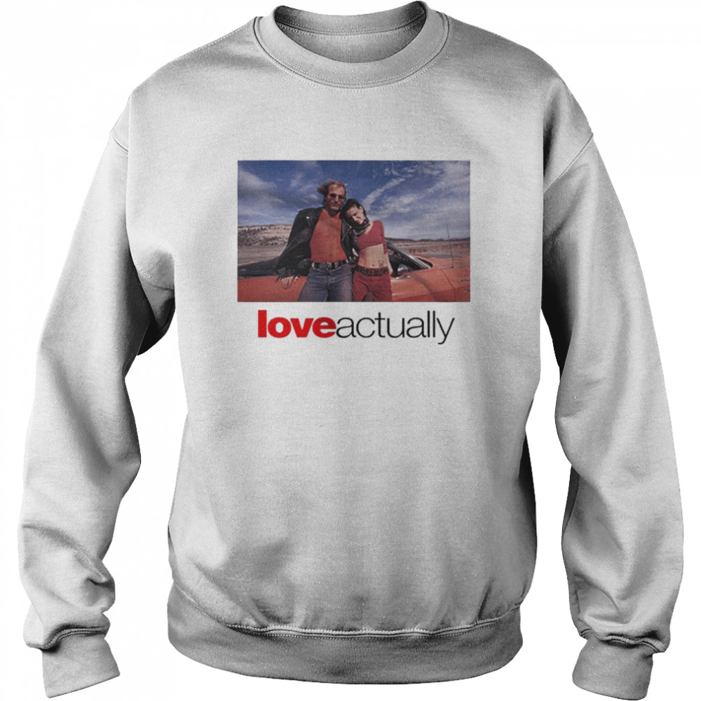 Love Actually T-shirt Unisex Sweatshirt