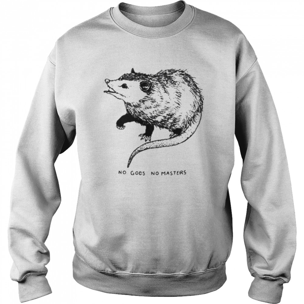 No Gods No Masters Possum shirt 3 No Gods No Masters Possum shirt Unisex Sweatshirt